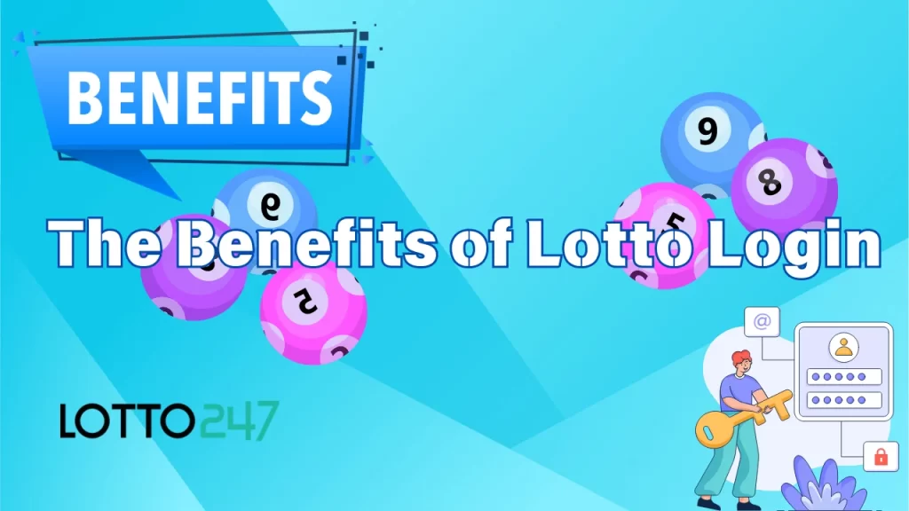 illustration text 'The Benefits of Lotto Login: Why Your Lotto247 Login Matters'