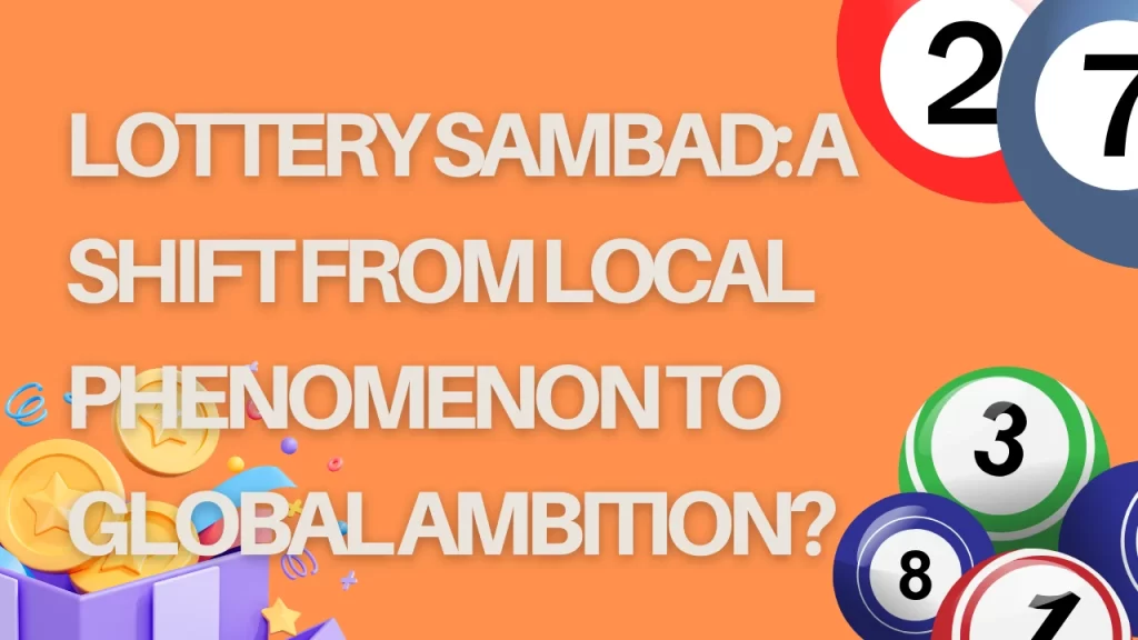 illustration text 'Lottery Sambad: A Shift from Local Phenomenon to Global Ambition?'