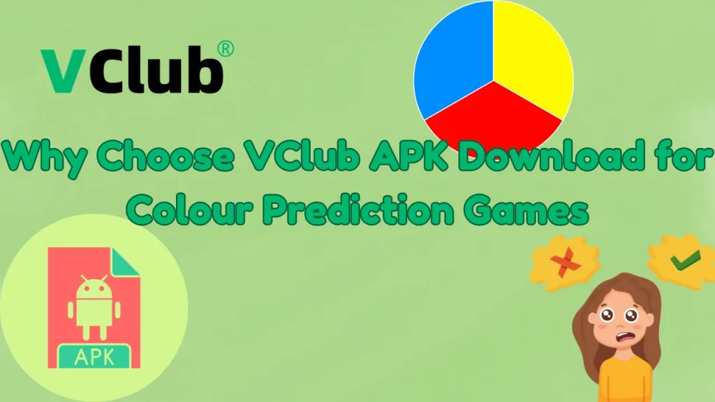 illustration text 'Why Choose VClub APK Download for Colour Prediction Games'